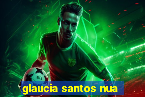 glaucia santos nua